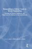 The Responding To Critical Cases In School Counseling : Building On Theory, Standards, and Experience for Optimal Crisis Intervention Book