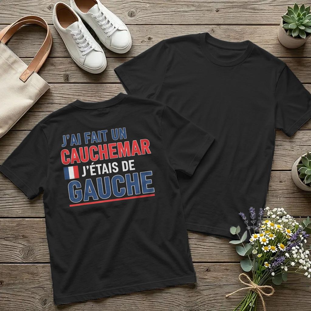 Backprint France I Have Made A Nightmare I Was Left T Shirts Men's Cotton Crazy T-Shirts O Neck