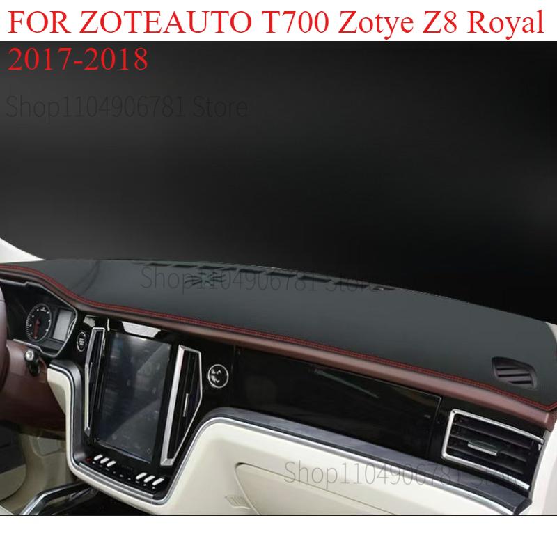 FOR ZOTEAUTO T700 Zotye Z8 Royal 2017-2018Car Dash Mat Dashmat Dashboard Mat Cover Sun Shade Dash Board Cover Carpet Accessories