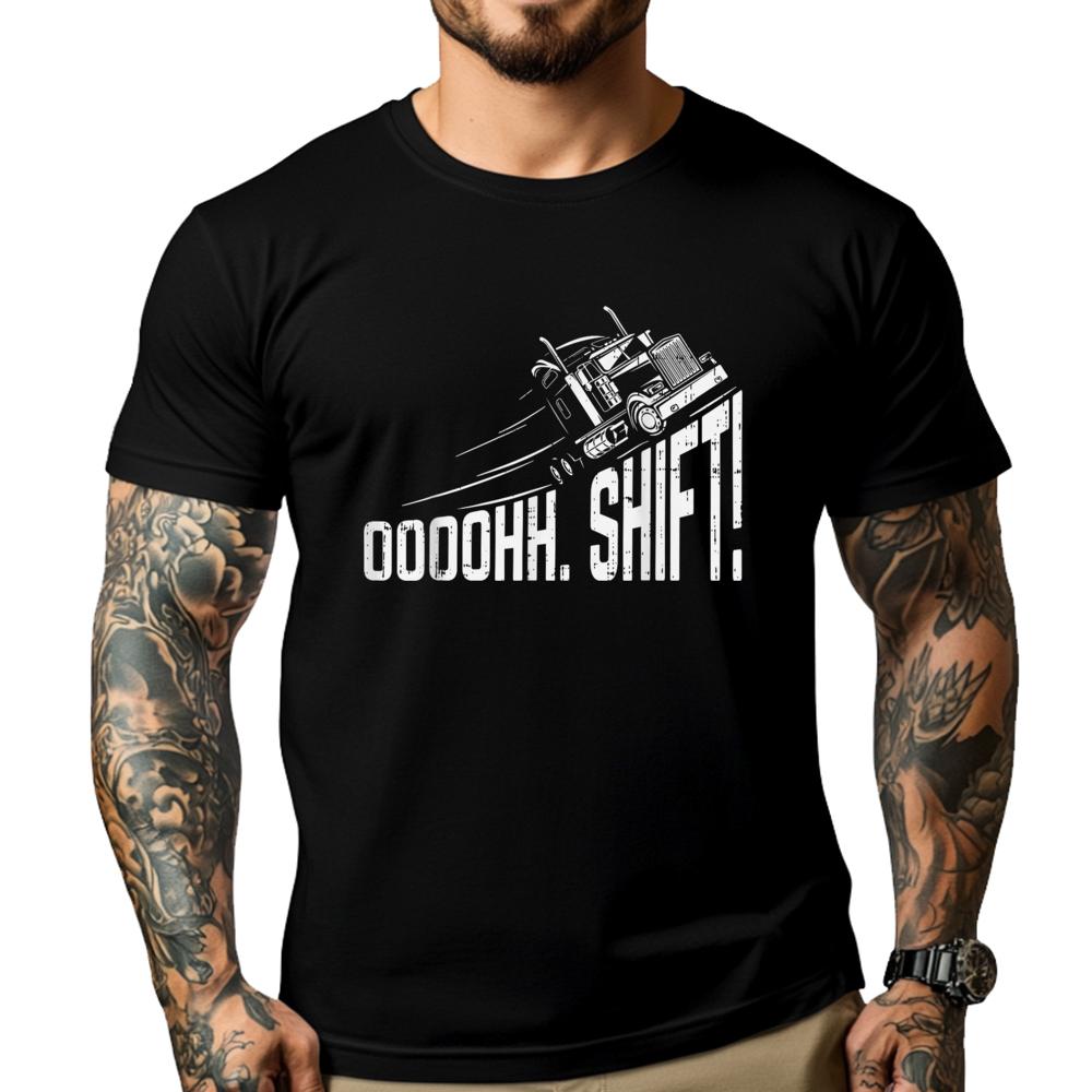 Ohh Shift Truck Gear Big Rig Semi Trucker Driver Designer T Shirt TShirt Street