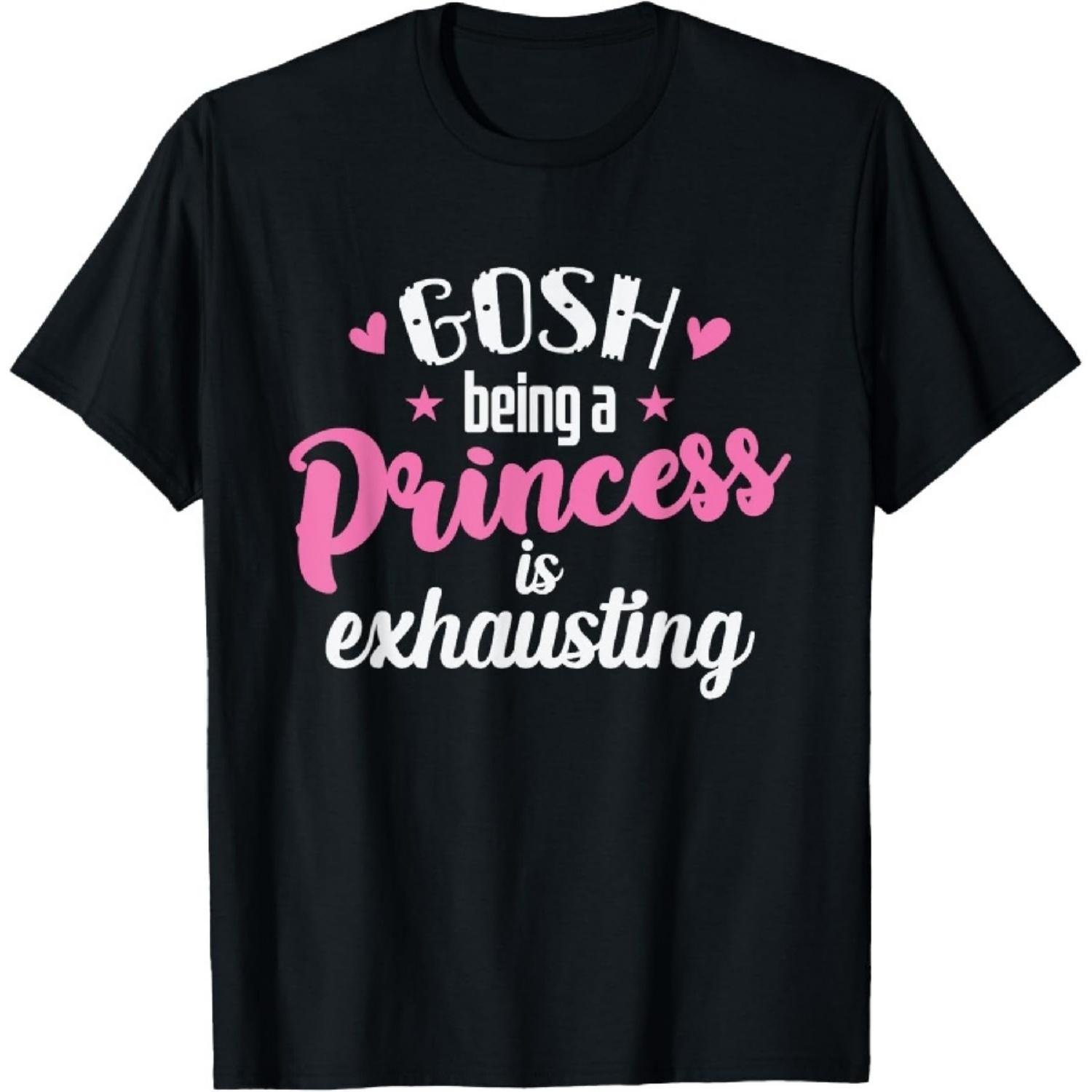 

Being a Princess is exhausting T-Shirt XXXXXL чёрный