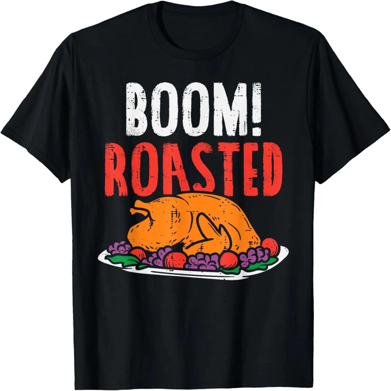 

Boom Roasted Turkey Food Funny Thanksgiving Family Men Women T-Shirt XXXXXL чорний