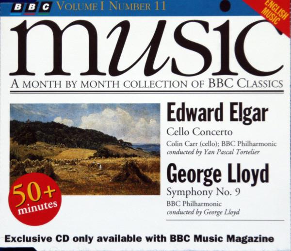 

CD SIR EDWARD ELGAR GEORGE LLOYD Edward Elgar Cello Concerto George BBCMM111 BBC Music Magaz 1993 UK Classical Used