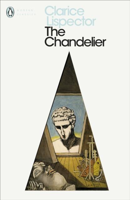 The Chandelier by Clarice Lispector Paperback Book 9780241371343