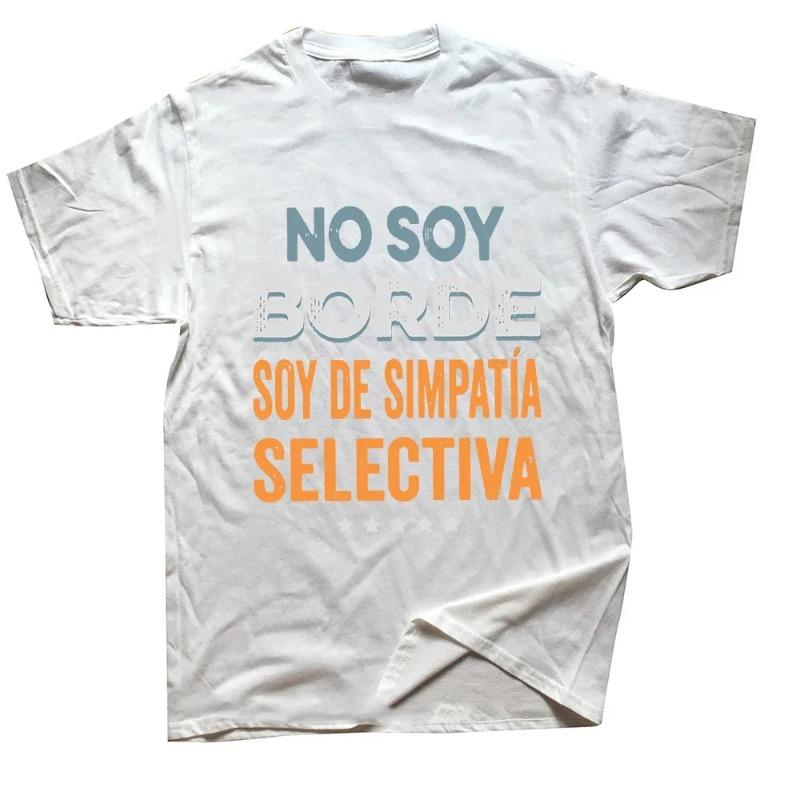 

Футболка No Soy Borde Soy De Simpatía Забавная испанская футболка для интровертов Подарочная футболка Geek Cotton Euro Size Daily Oversize Футболки унисекс XXXL