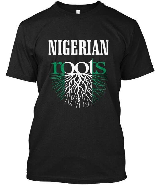 

Nigerian Roots 3 - Tee T shirt Made in the USA Size S to 5XL XL
