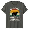 Havanese Make Me Happy You TShirt Havanese Dog Owner Pet Lover Birthday