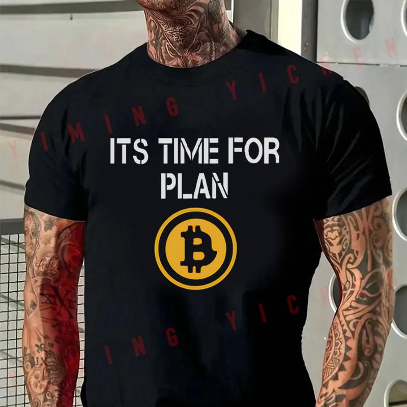 Men T-Shirt Funny Its Time For Plan Graphic Motorcycle Cotton O-neck Short Sleeve T Shirt Hip H