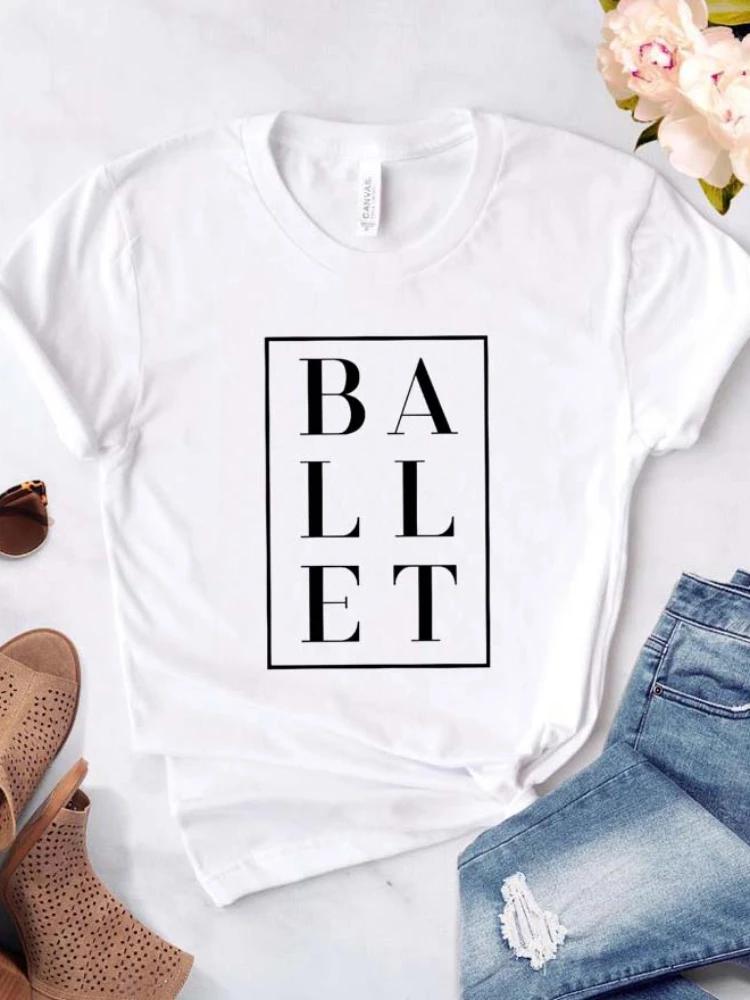 WoUnisex T Shirt Ballet Letters Print Tshirt WoUnisex Short Sleeve O Neck Loose Tshirt Ladies Causal Tee Shirt Clothes Tops