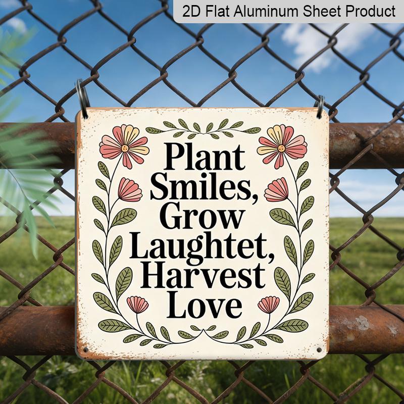 2D Flat, 1pc Country Farmhouse Garden Wall Art with Plant Smiles, Cultivate Laughter, Harvest Love Text- Durable Aluminum Outdoor/Indoor, Greenhouse 20*20cm