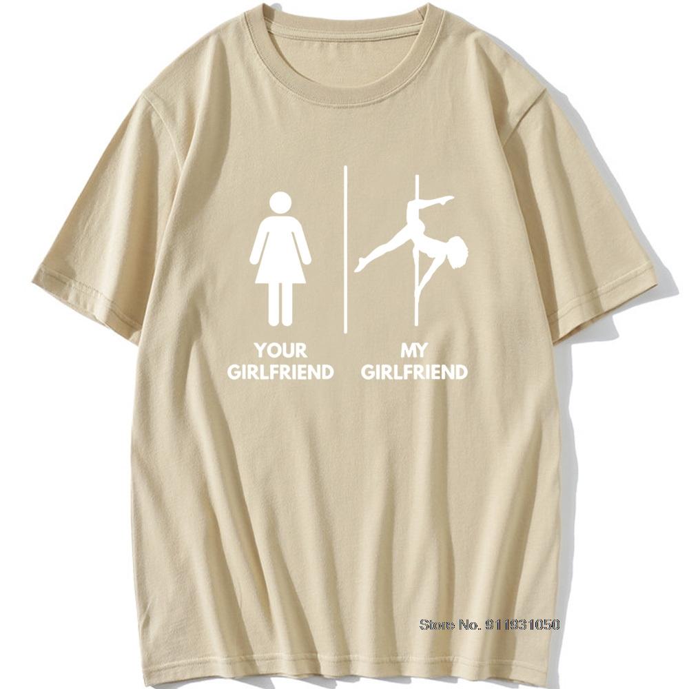 Funny My Girlfriend Pole Dance Graphic Vintage Cool Cotton Short Sleeve T Shirts O-Neck Harajuku T-shirt