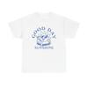 Guten Tag Sonnenschein Grafik T-Shirt Unisex Schweres Baumwoll-T-Shirt Unisex T-Shirt