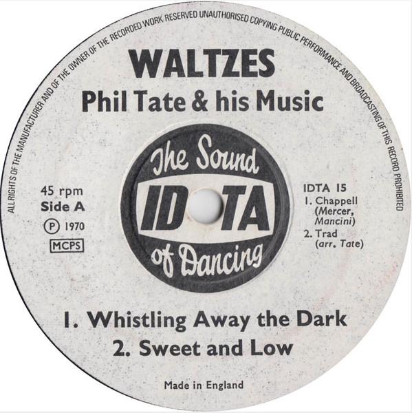 

7inch Record PHIL TATE HIS MUSIC Waltzes Tangos IDTA15 IDTA 1970 UK Latin Used