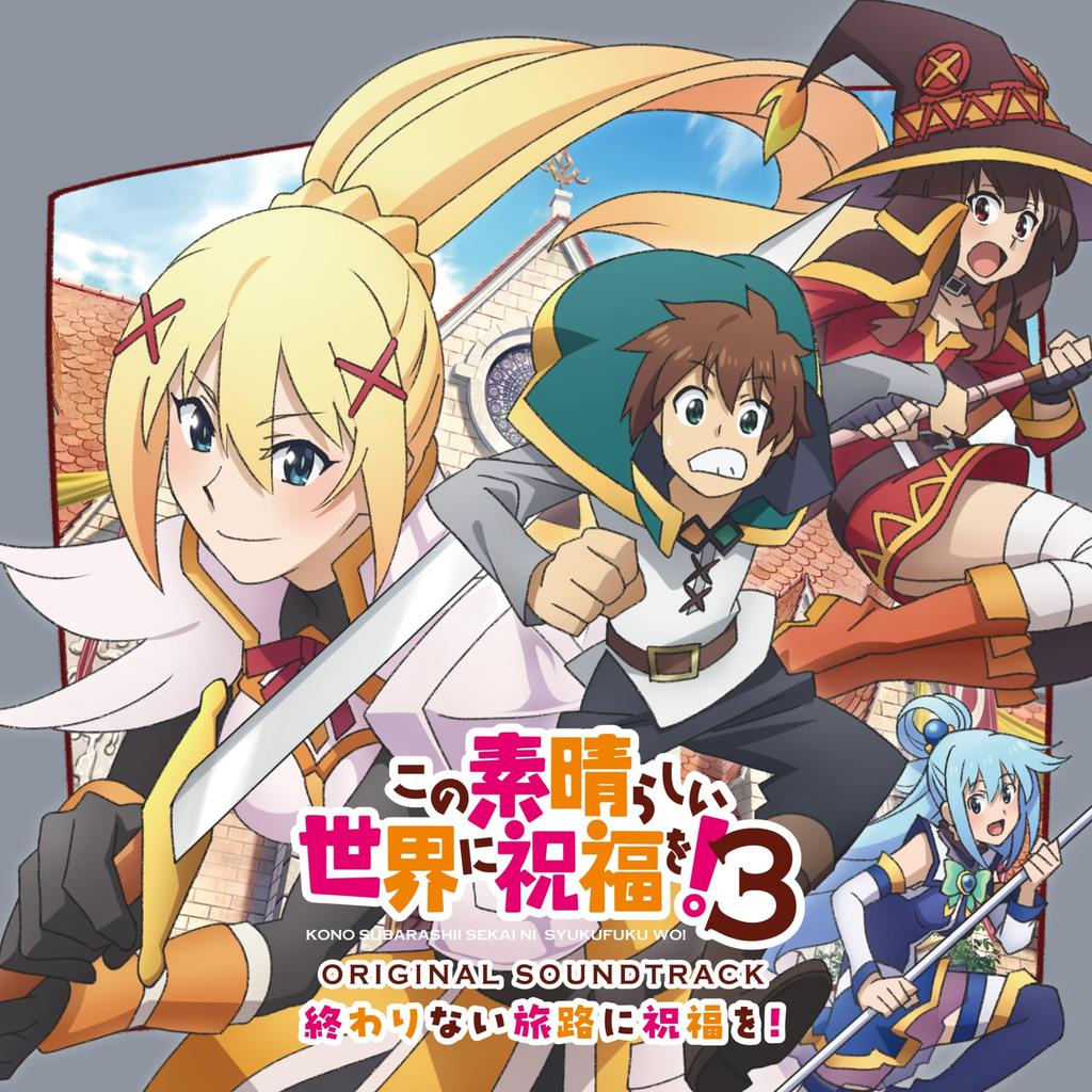 TV Anime "KonoSuba: God's Blessing On This Wonderful World! 3" Original Soundtrack "God's Blessing On the Endless Journey!