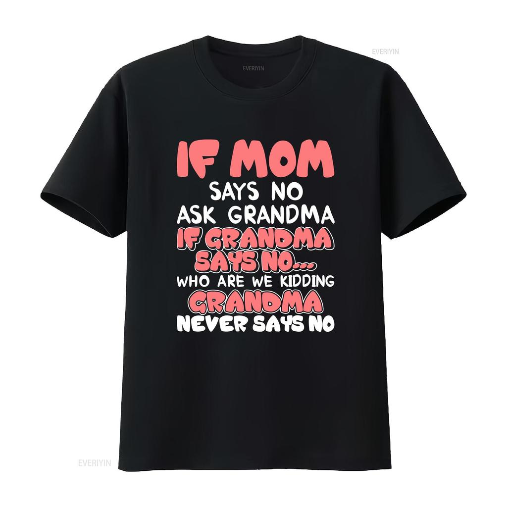 Kinder Wenn Mama nein sagt frag Oma nie T-Shirt vintage Gewaschen Designer-Kleidung Bequem Vielseitiges Oberteil Für den Alltag Weich