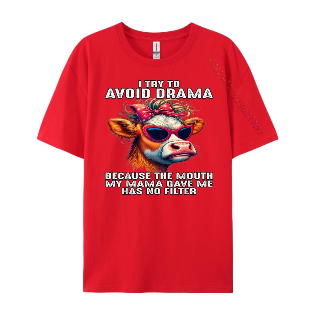 Cow I Try To Avoid Drama Because The Mouth My Mama Gave Me Mens Clothing Short Sleeve T-Shirt Men T Shirts Loose