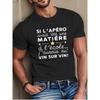 European Sizes Men's Casual Summer T-Shirt - Soft, Breathable Round Neck Tee with Starry Letter Print, "Si L'apéro Est Une Naturelle" In French