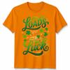 Loads Of Luck St Patricks Day Holidays Unisexs TShirt Unisexs Tee Unisex Tee