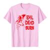 Evil Dead Burn Film T-shirt Cotton Summer Short Sleeve Male Tshirts Streetwear Unisex Graphic Merch Soft Horror Movie Print Tees