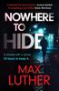 Nowhere To Hide by Max Luther Paperback Book 9781804365809