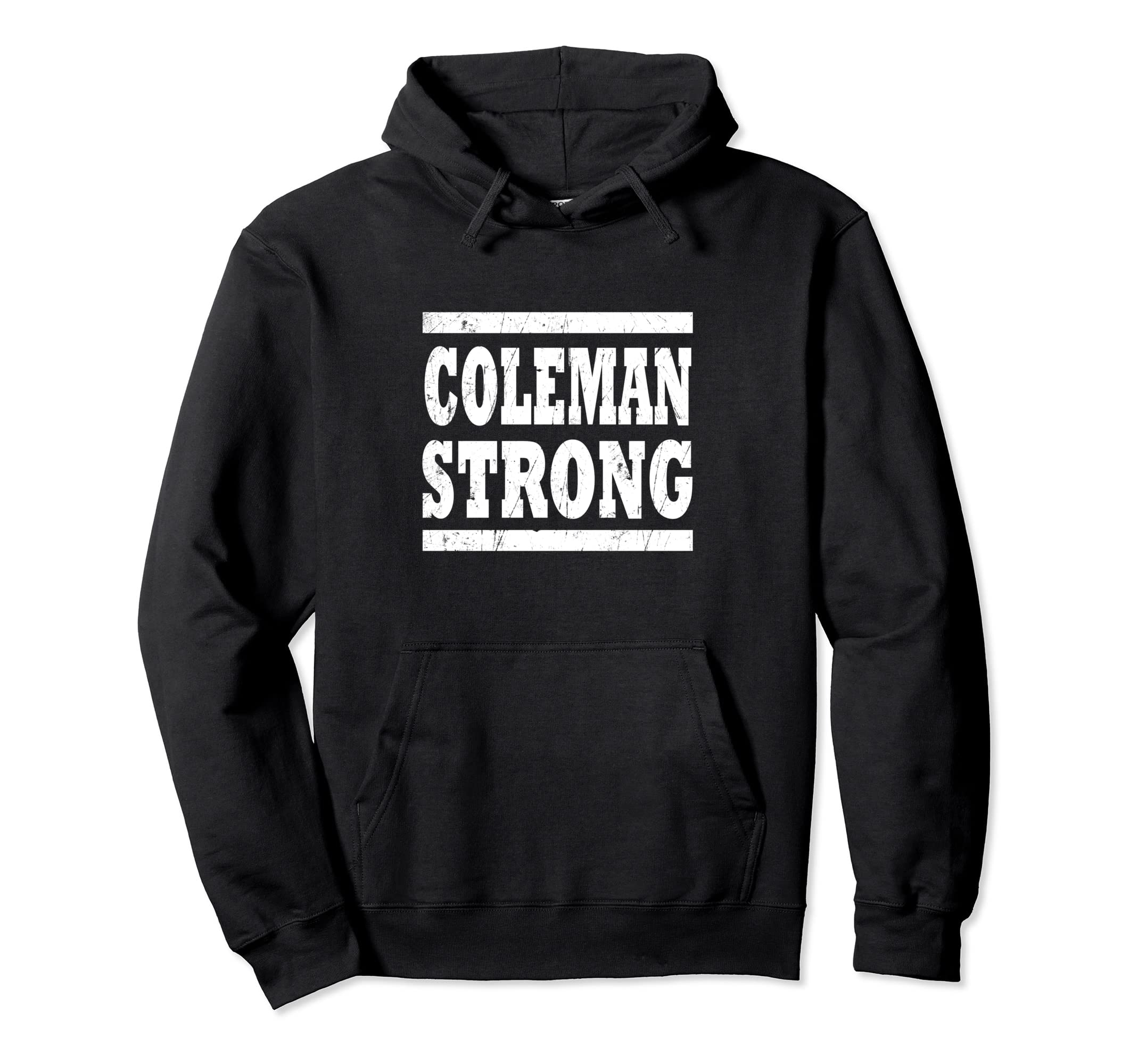 

COLEMAN Strong Squad Family Reunion Last Name Team Custom Hoodie