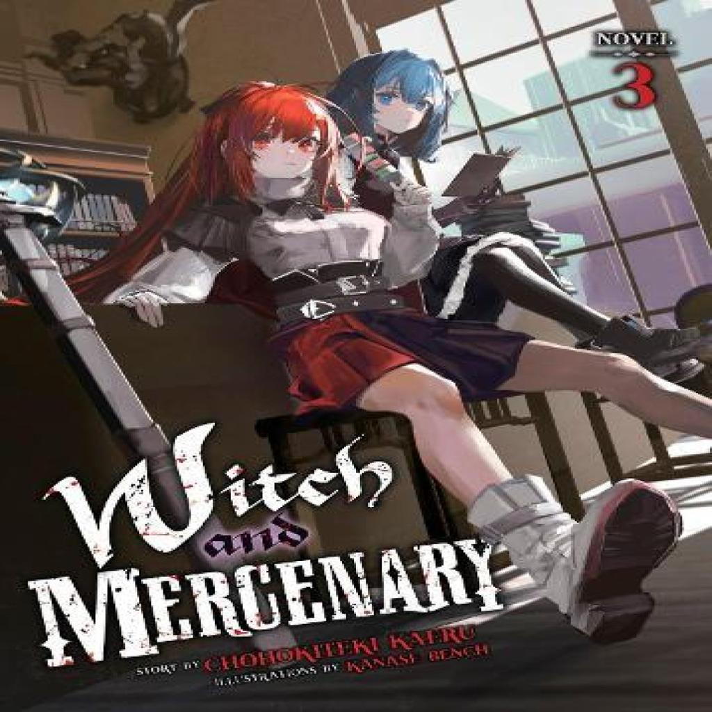 Witch and Mercenary Light Novel Vol. 3 by Chohokiteki Kaeru Paperback Book 9798893731859