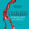 Definitely Dead by Charlaine Harris Paperback Book 9780575117075