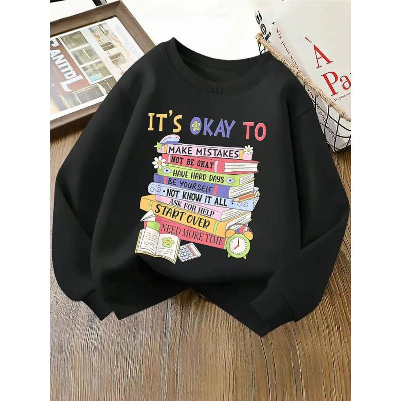 Kids Unisex Crewneck Sweatshirt, It's Okay To Positive Quote Stacked Book Floral Alarm Clock Print Soft Fleece Pullover For Kids Over 4 Years Old