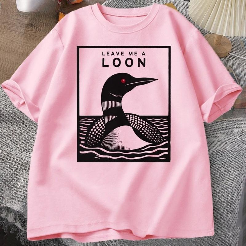 Leave Me A Loon Funny Common Loon T Shirt Bird Watcher Tee Shirt Summer Loose Short Sleeved Tshirt Unisex WOMEN Funny Tees Tops