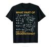 What Part Of DonT You Understand Funny Math Teacher Tshirt Women Clothing Tshirt Daily Leisure Soft Fitness T Shirt