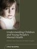 Bok Understanding Children and Young People's Mental Health