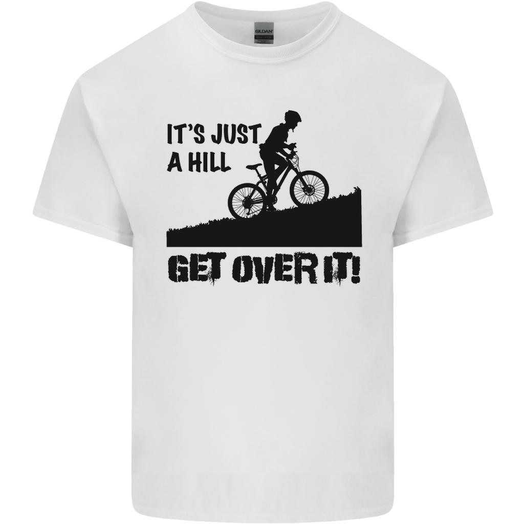A Hill Get Over It Cycling Cyclist Funny Unisexs Light Cotton TShirt