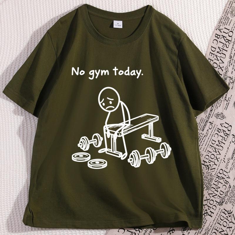 No Gym Today T Shirt Funny Fitness Tshirt Gym Lover Workout Humor T Shirt Lazy Workout Humor TShirt Men Women Cotton Tees