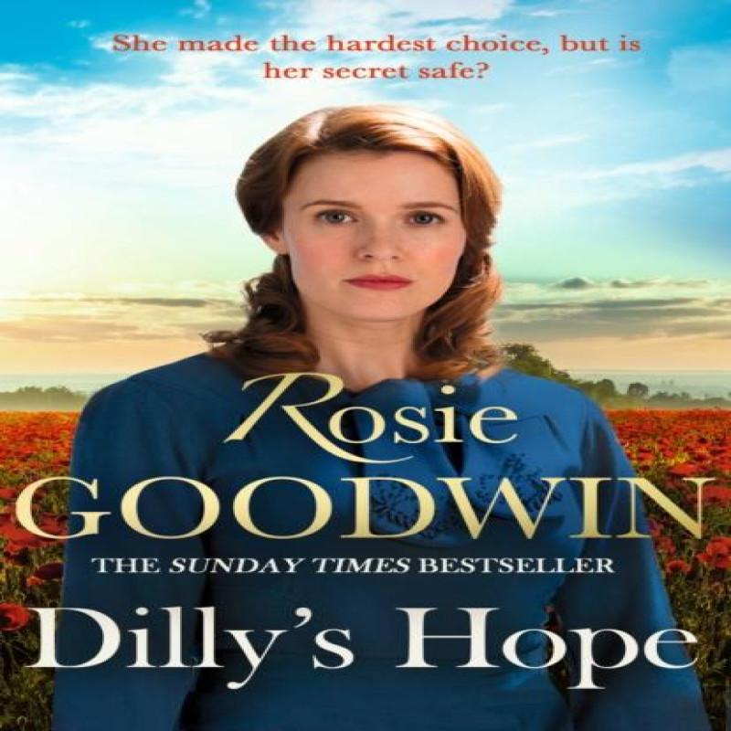 Dillys Hope by Rosie Goodwin Paperback Book 9781472160157