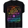 European Sizes Its A Taylor Thing You Wouldn't Understand Funny Graphic T-Shirt - Limited Edition Retro Vintage Tee with Slogan