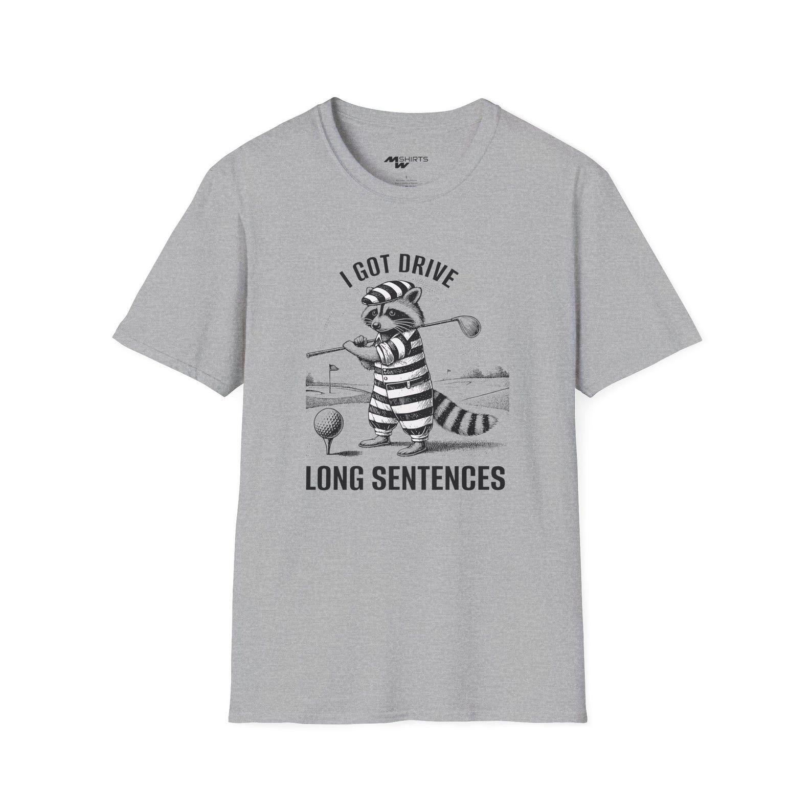 I Got Drive - Long Sentences/ Engraving-Style Raccoon T-Shirt/ Smack Unisex Softstyle T-Shirt S