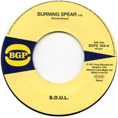 7-Zoll Schallplatte S.O.U.L.  Burning Spear  Do What Ever You Wa BGPS034 BGP 1972 UK SoulFunk