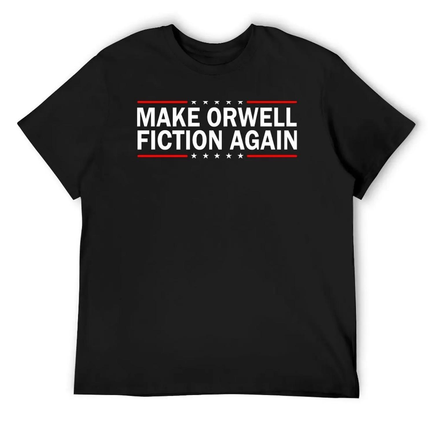 

MAKE ORWELL FICTION AGAIN T-Shirt sweat oversized tees anime clothes plus size men clothing S чёрный