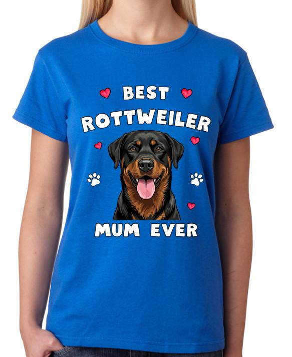 Best Rottweiler Mum Ever Ladies T-Shirt Proud Dog Mother Graphic Tee S