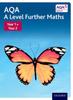 The AQA A Level Further Maths: Year 1 + Year 2 Book
