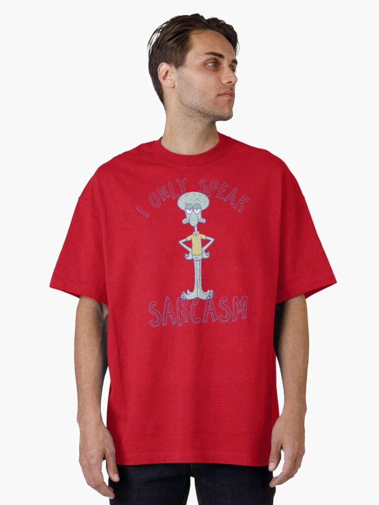 SpongeBob SquarePants SpongeBob SquarePants Squidward Sarcasm Oversized T-Shirt