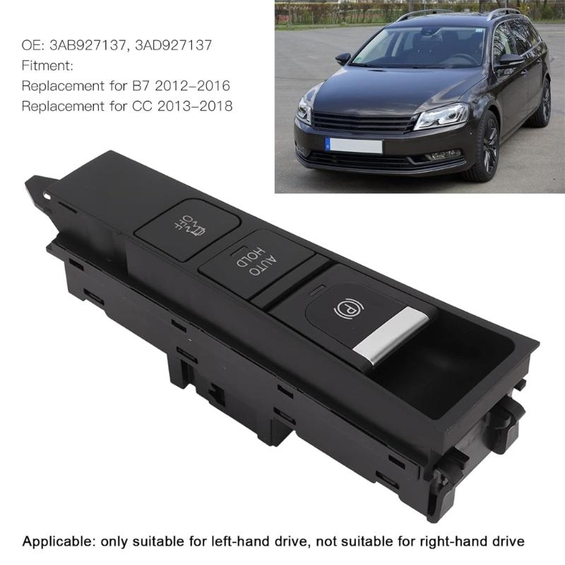 Suitable for B7 3AD927137 3AB927137 2012-2018 Electronic Automatic Hand Brake Button Parking Brake Assist Control Switch