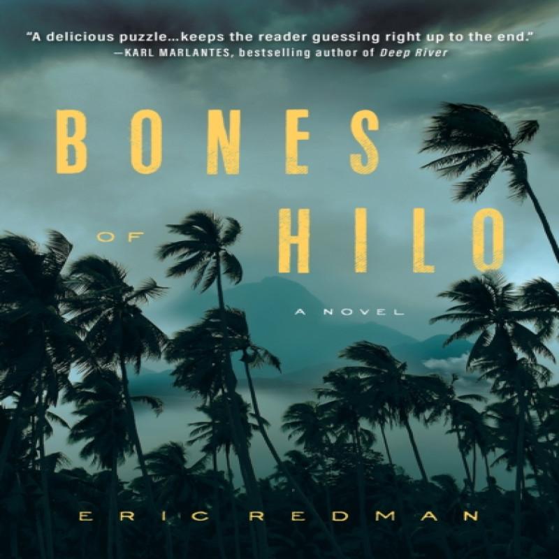 Bones of Hilo by Eric Redman Hardback Book 9781643857022