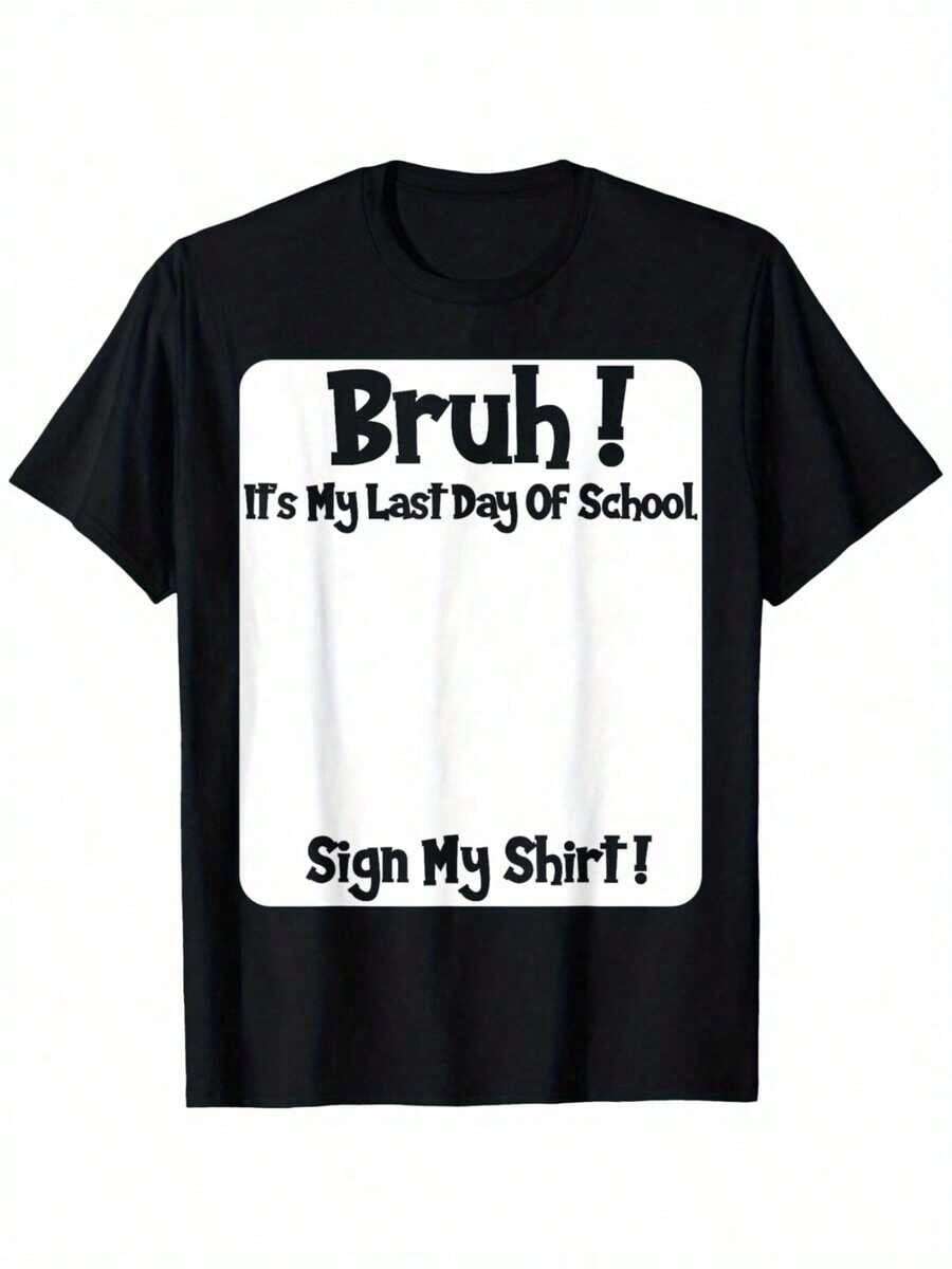 Bruh ItS My Last Day Of School Sign My TShirt For Boys Soft Fabric Breathable Comfortable Short S