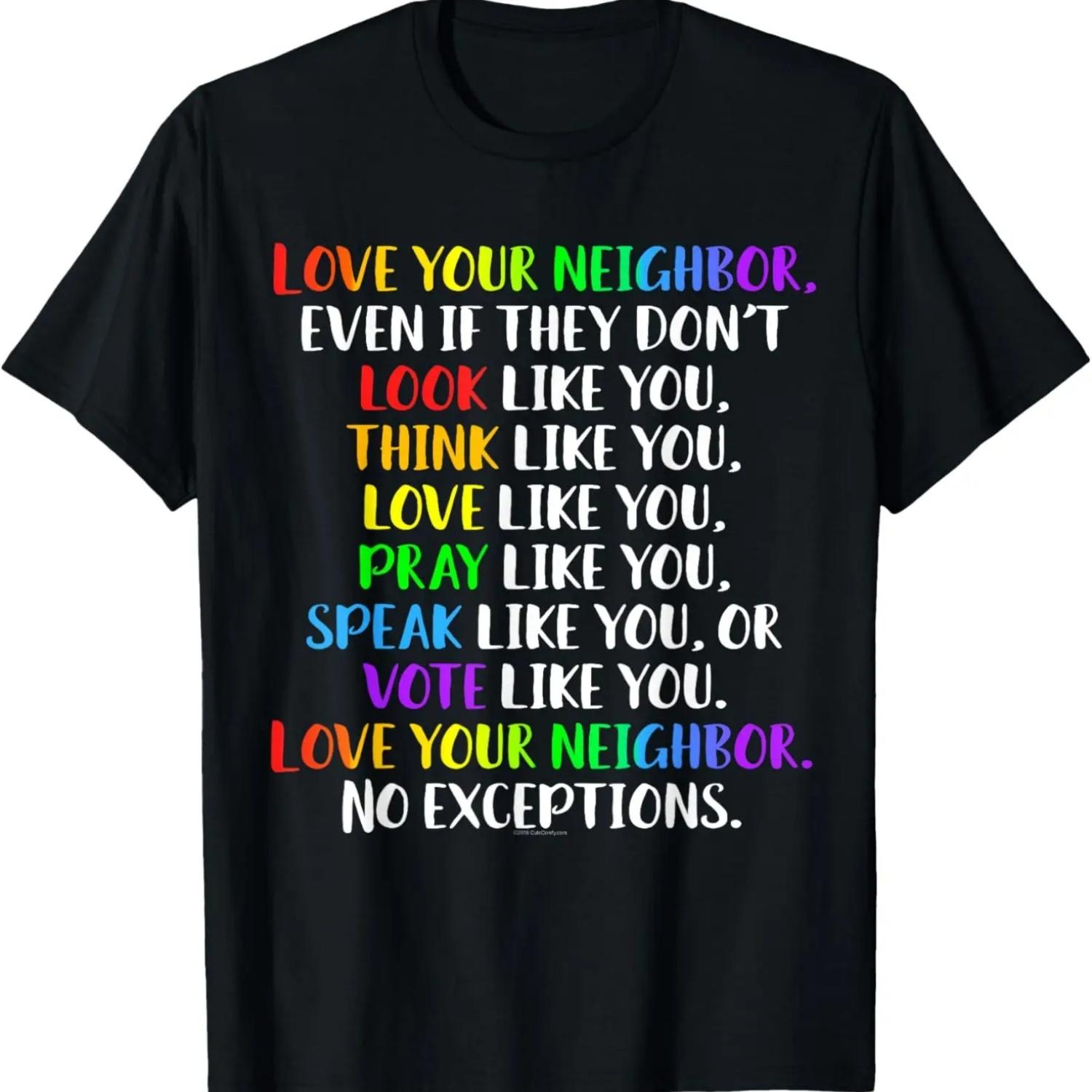 

Love Your Neighbor T-Shirt Kindness Equality Rainbow Shirt XXXXXL чорний