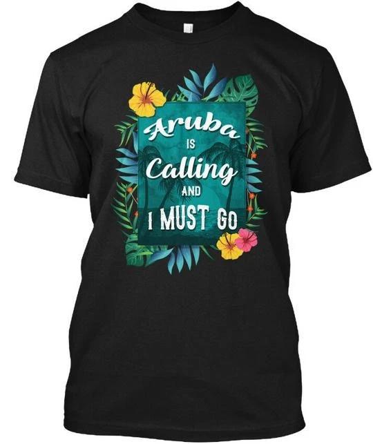 

Aruba Is Calling And I Must Go T shirt Made in the USA Size S to 5XL M