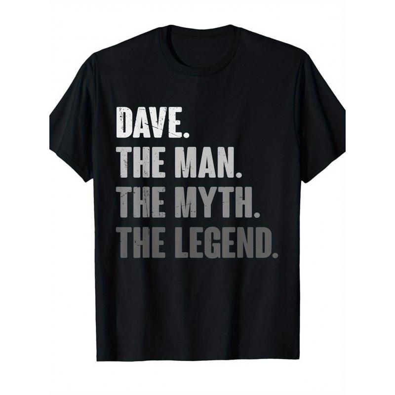 Funny Dave The for Man The Myth The Legend T-Shirt - Casual Round Neck Short Sleeve Tee with Bold Print, Humorous Gift for Men & Women - All-Season
