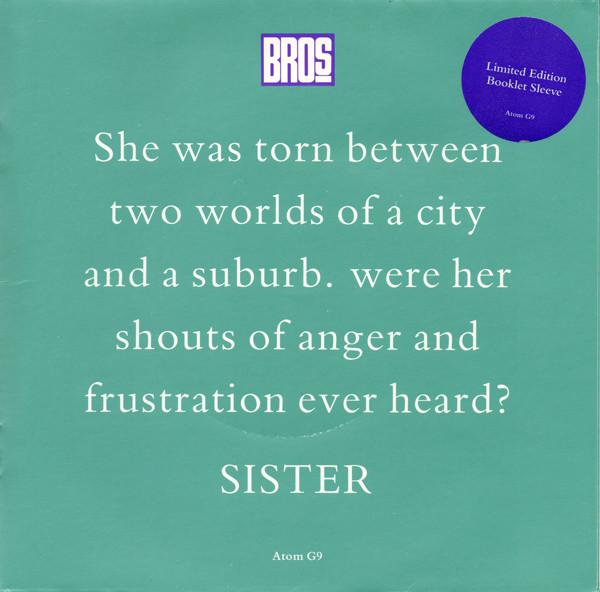 7inch Record BROS - Sister ATOMG9 CBS 1989 UK Pop Used