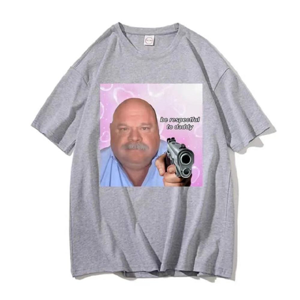 

Bertram Be Respectful To Daddy Tshirt Funny Unisex Women Plus Size Tshirts Streetwear 80039Loose Fun ONeck 100 Cotton Tees S