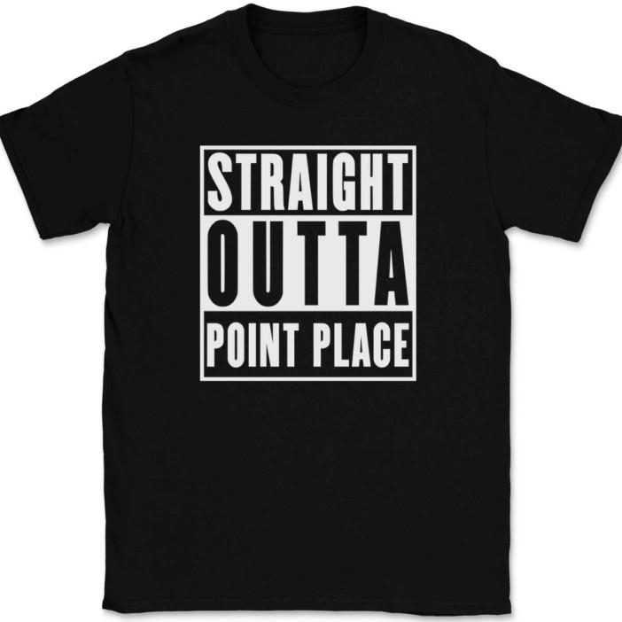 

Straight Outta Point Place T-Shirt Tee Funny TV Show Humor M